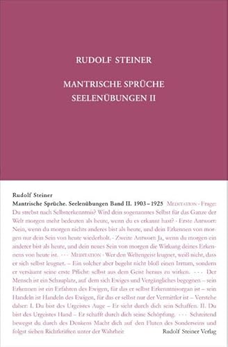 Mantrische Sprüche. Seelenübungen II: 1903–1925 (Rudolf Steiner Gesamtausgabe: Schriften und Vorträge)